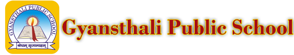 GYANSTHALI PUBLIC SCHOOL